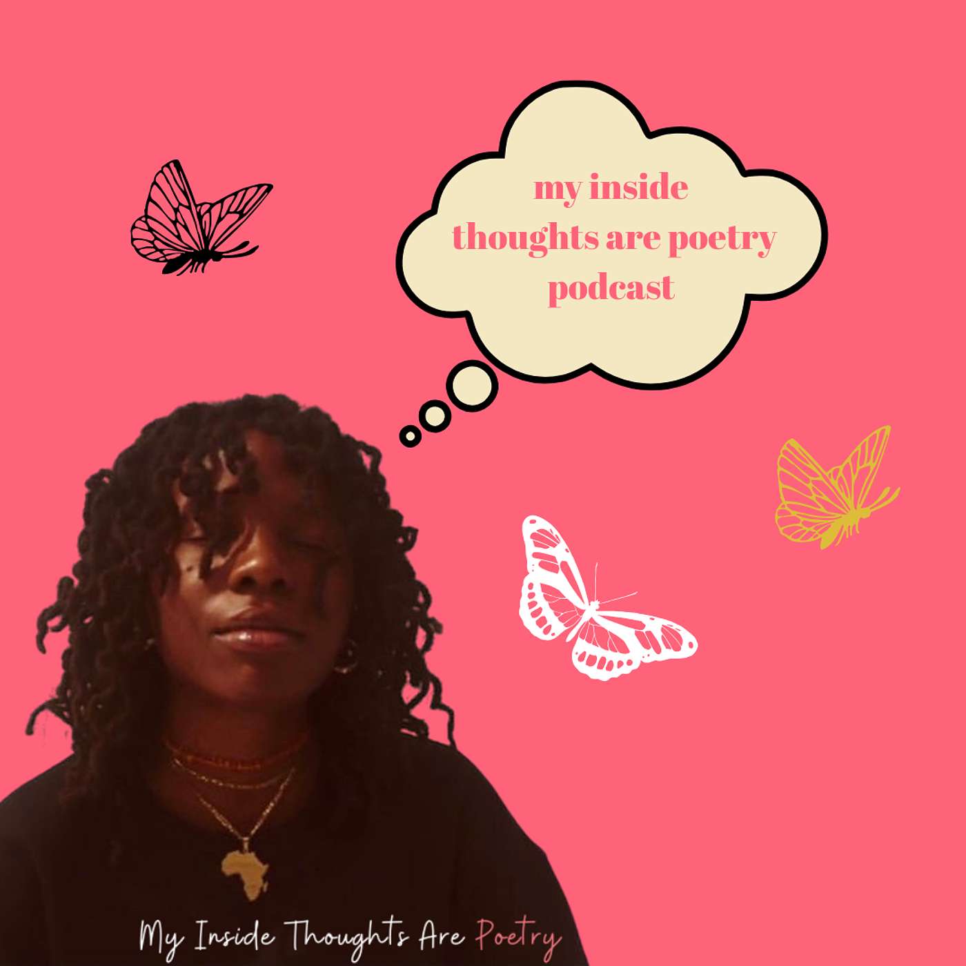 My Inside Thoughts Are Poetry Podcast 