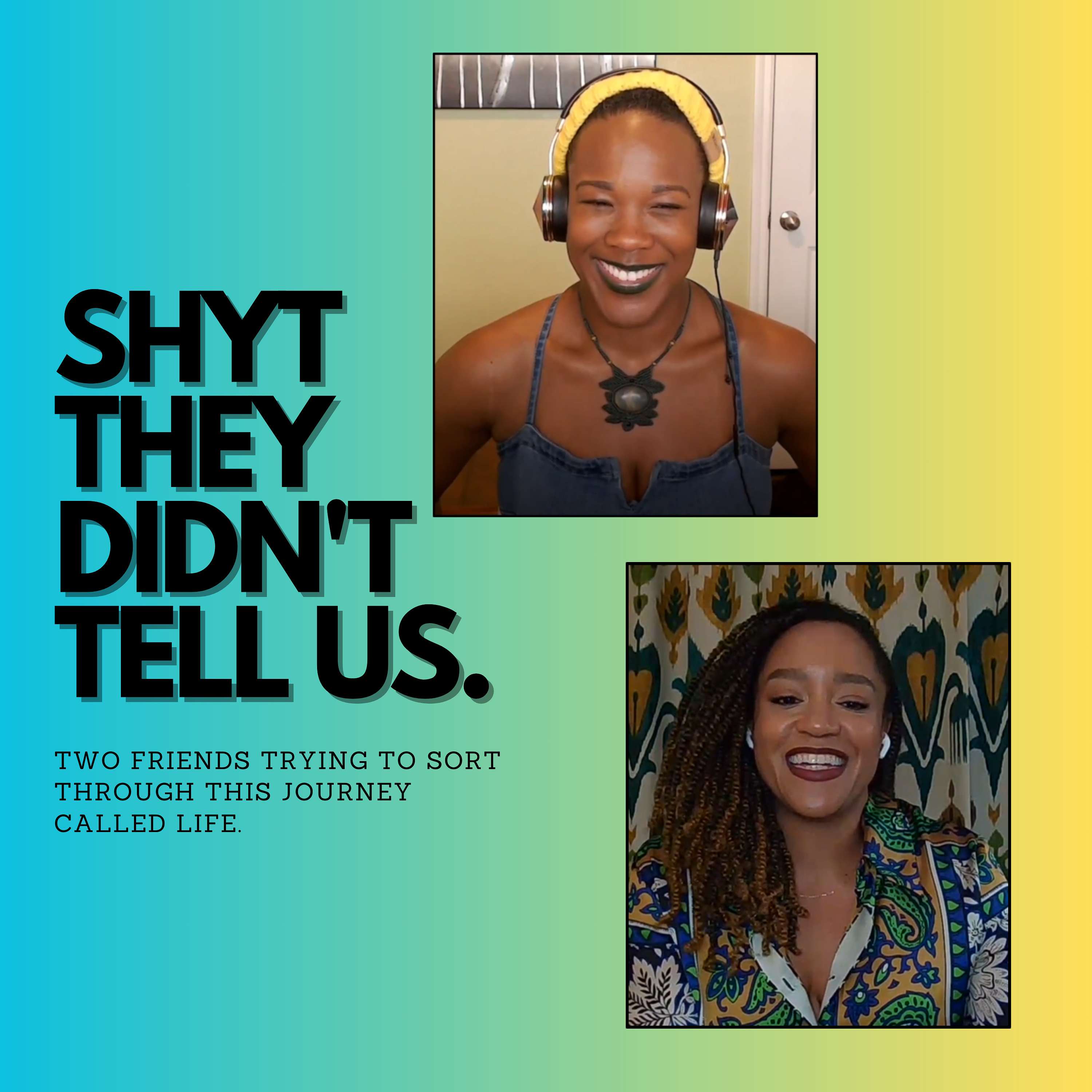 Shyt They Didn\'t Tell Us