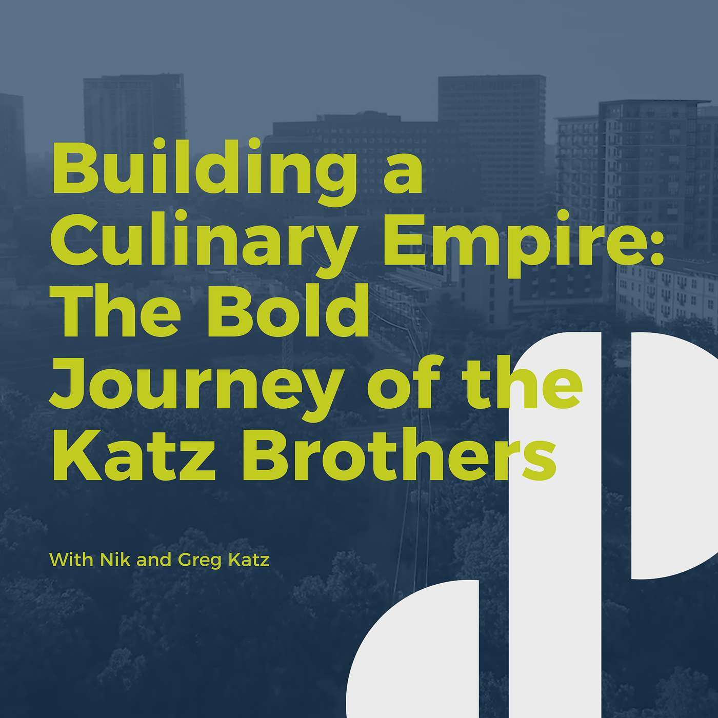 Decision Points E58 - Building a Culinary Empire - The Bold Journey of the Katz Brothers