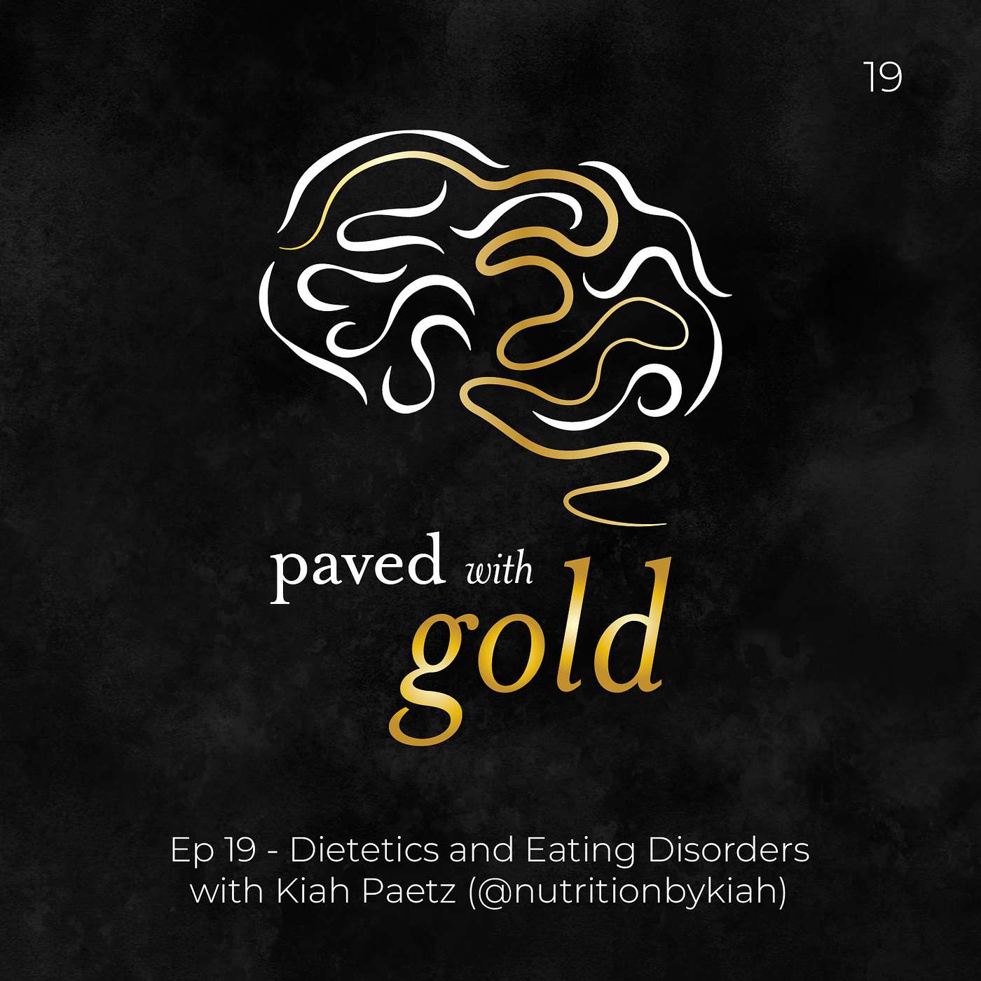 Paved with Gold - The Eating Disorder Recovery Podcast