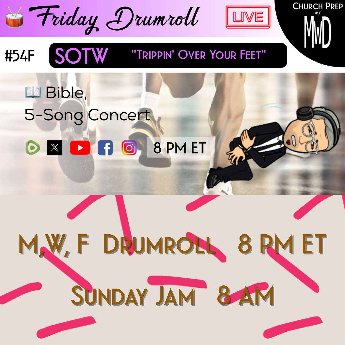 🥁 #54F 📖Bible: "Trippin’ Over Your Feet" | Church Prep w/ MWD episode artwork