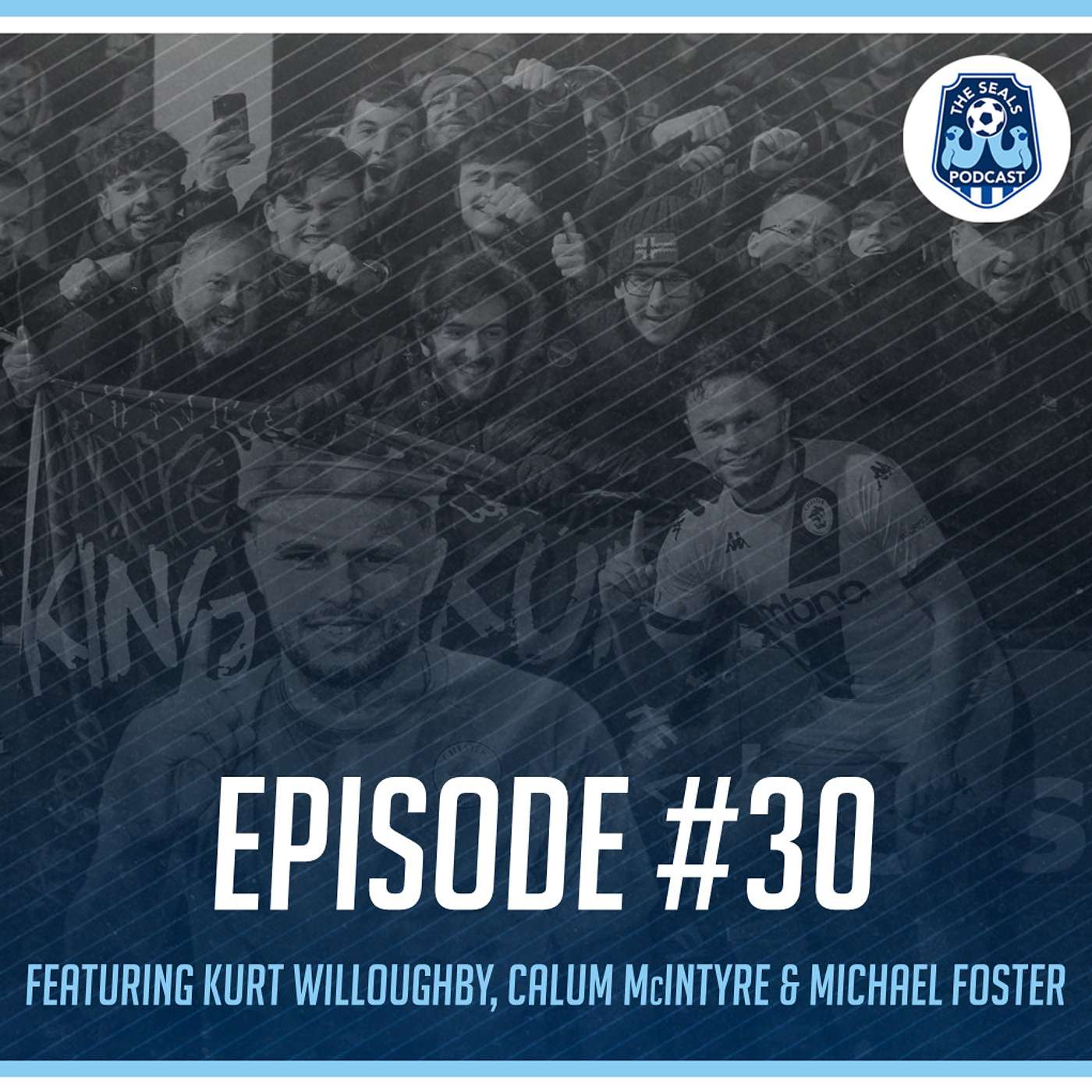 The Seals Podcast: Episode 30