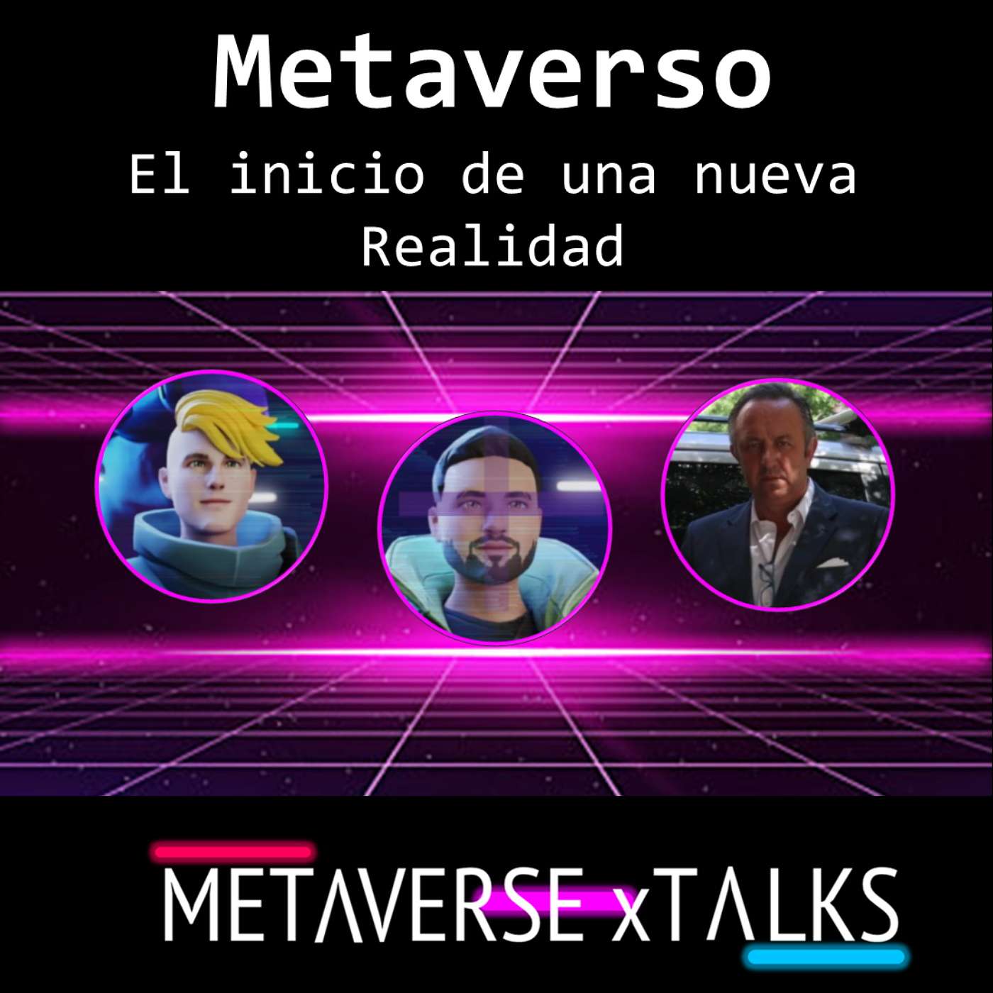 #15 METAVERSE xTALKS | 1 : Metaverso el inicio de una nueva Realidad.