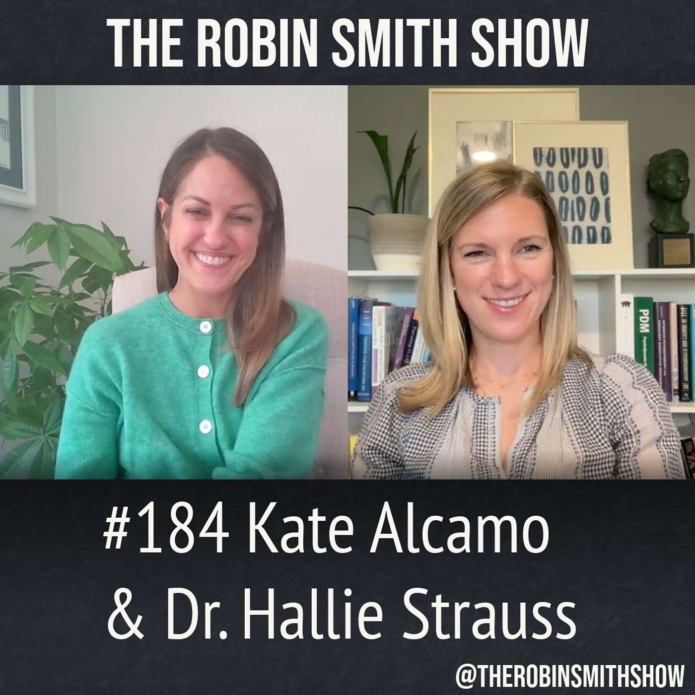#184 Kate Alcamo and Dr. Hallie Strauss