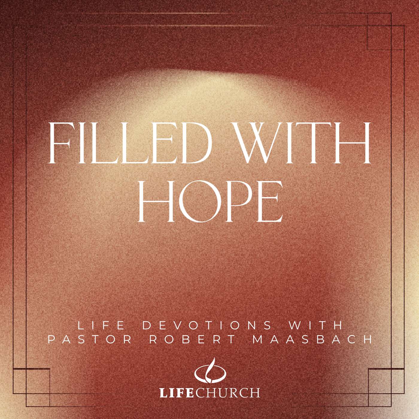 Filled With Hope - 28.11.25