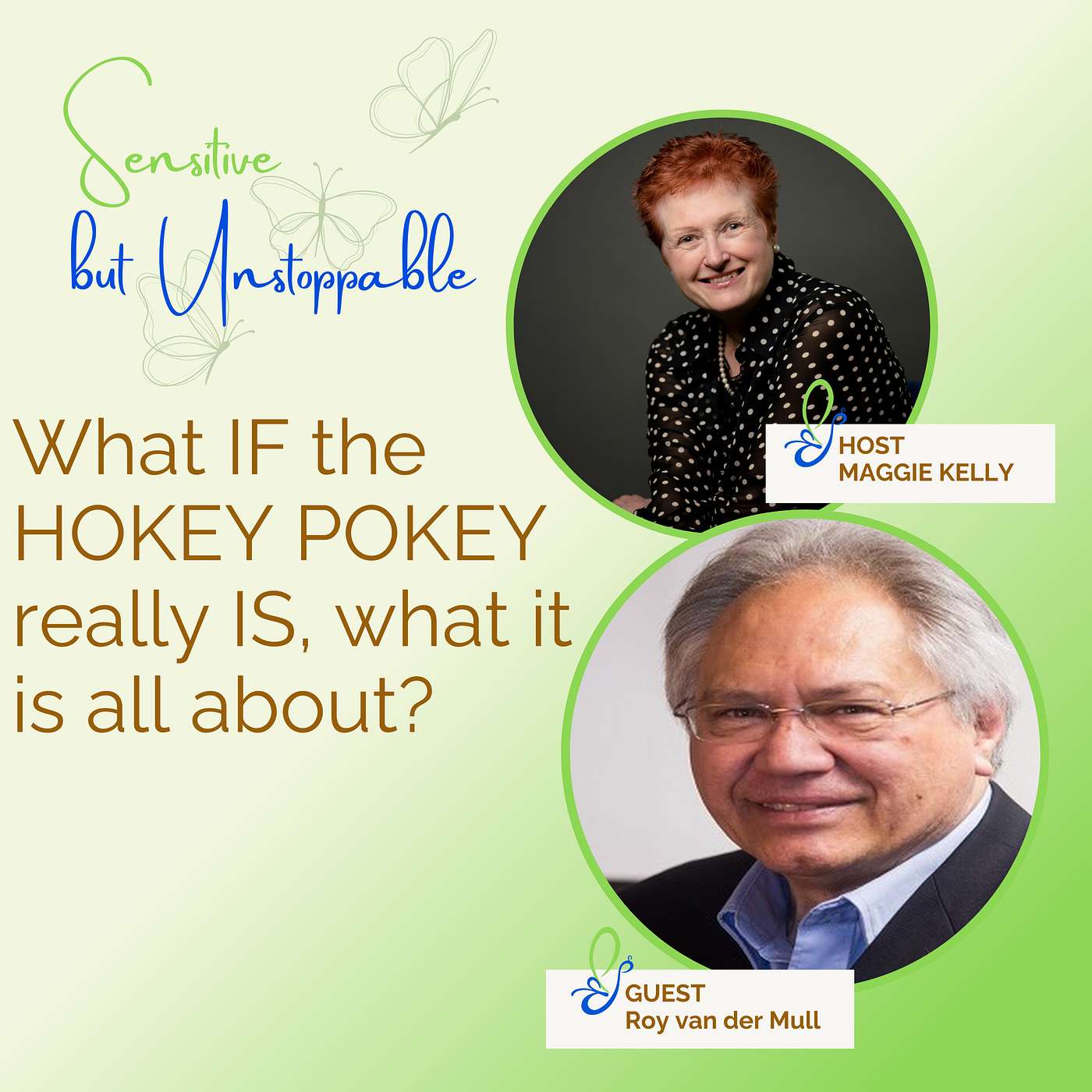 E06.What IF the HOKEY POKEY really IS, what it is all about? My Conversation with Roy Van de mull