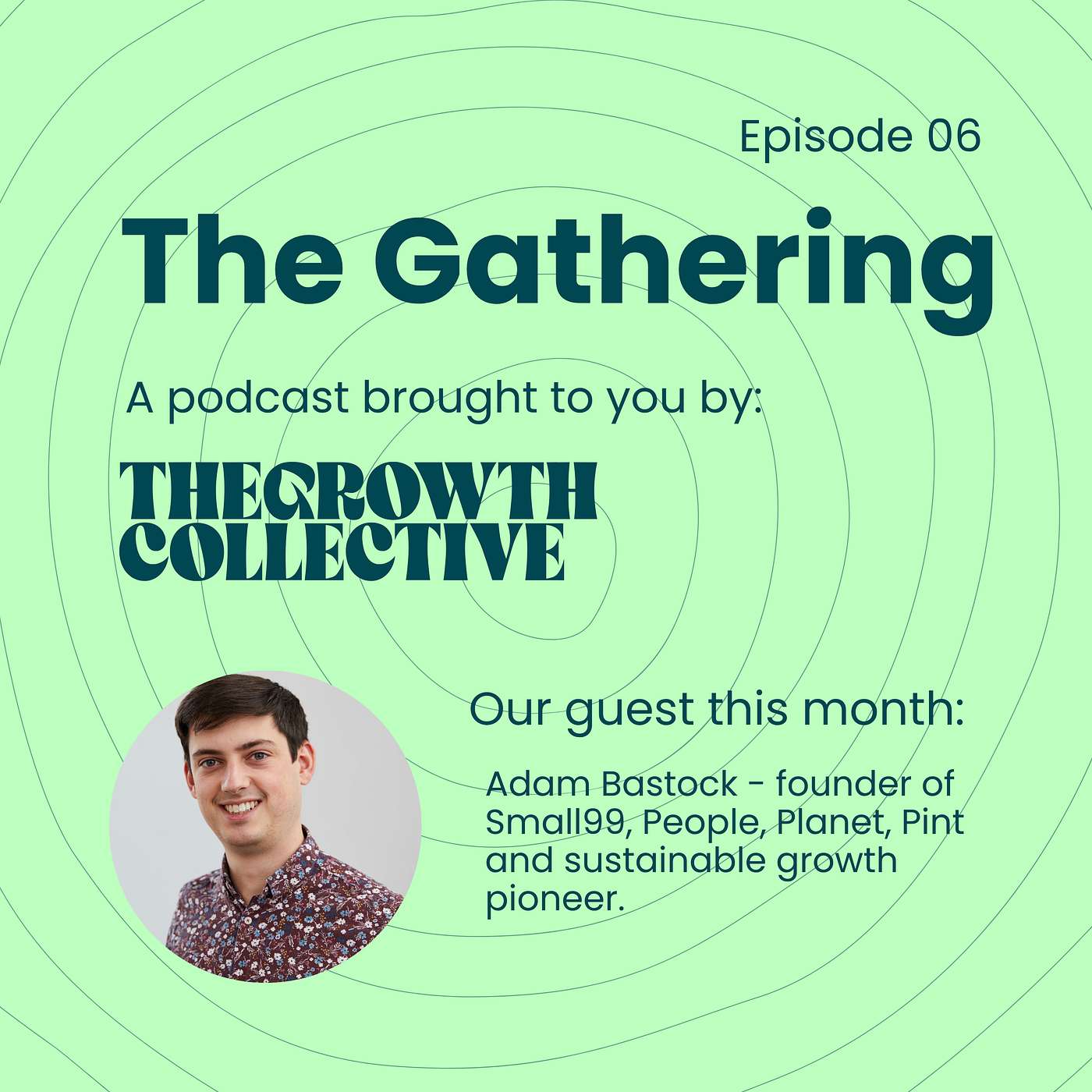 From Climate Apathy to Action - One Pint at a Time with Adam Bastock | Episode 6 episode artwork