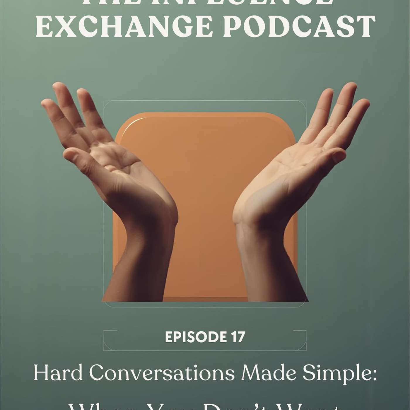Hard Conversations Made Simple: What to Say When You Don’t Want Conflict