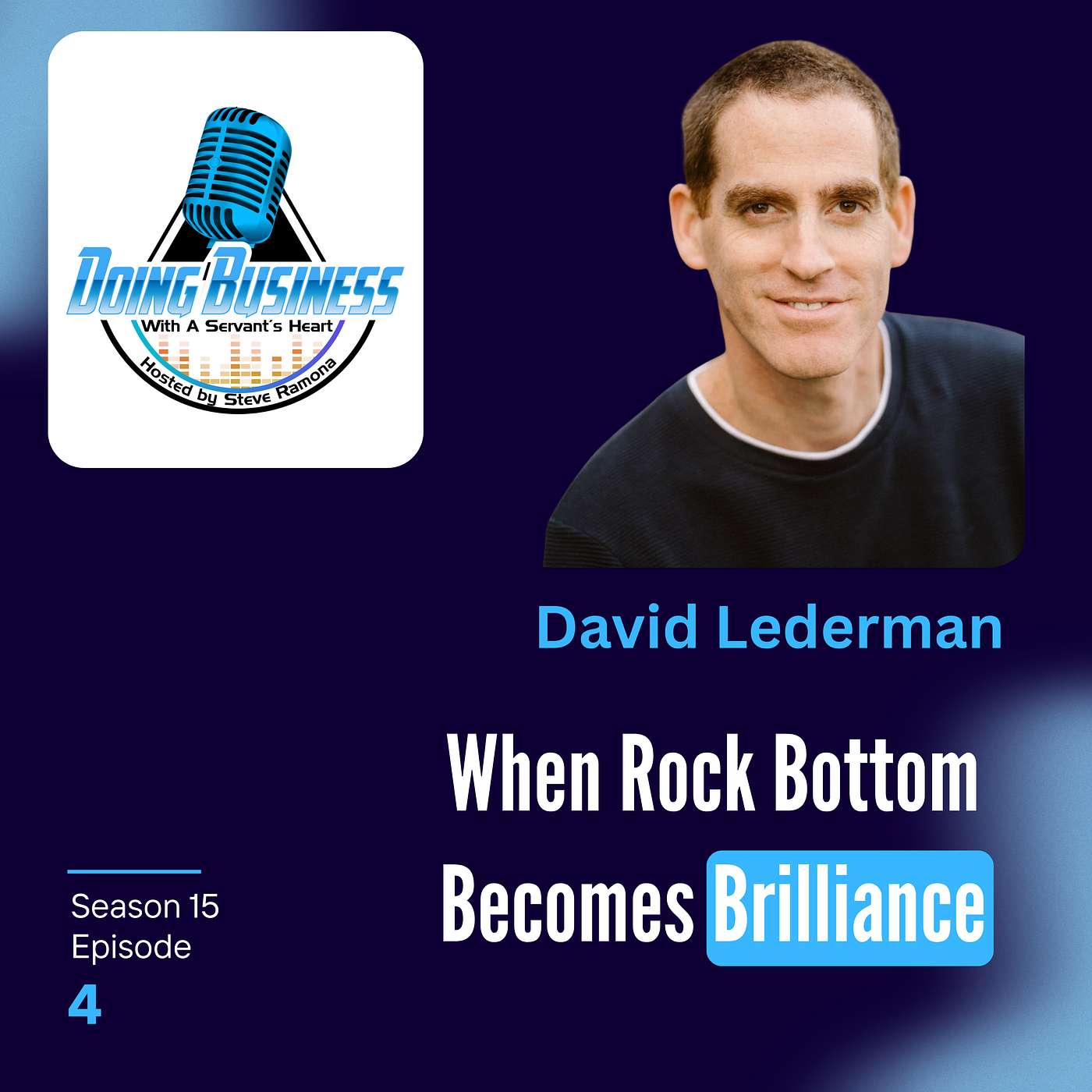 David Lederman: Facing Rock Bottom to Find Inner Brilliance and Magic in Life