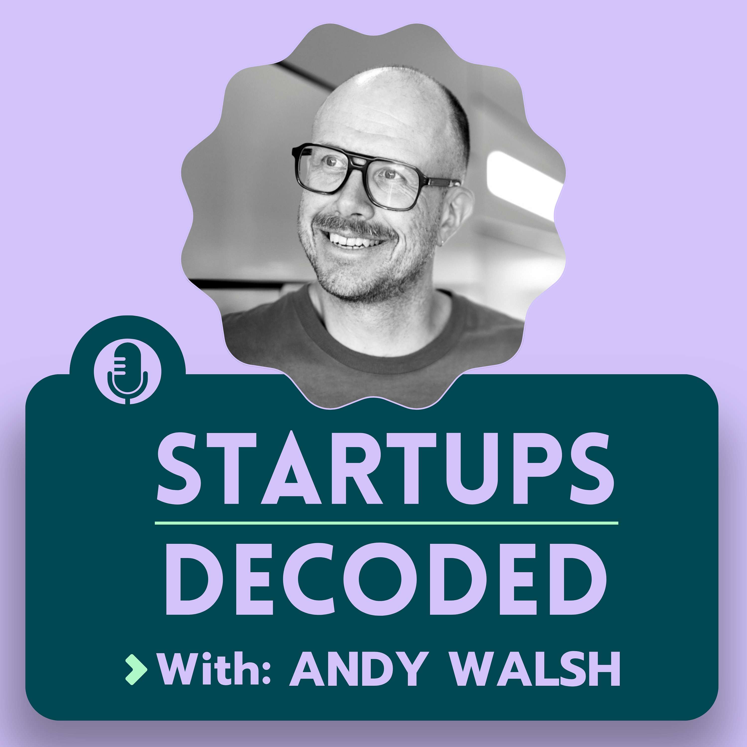 Startups Decoded