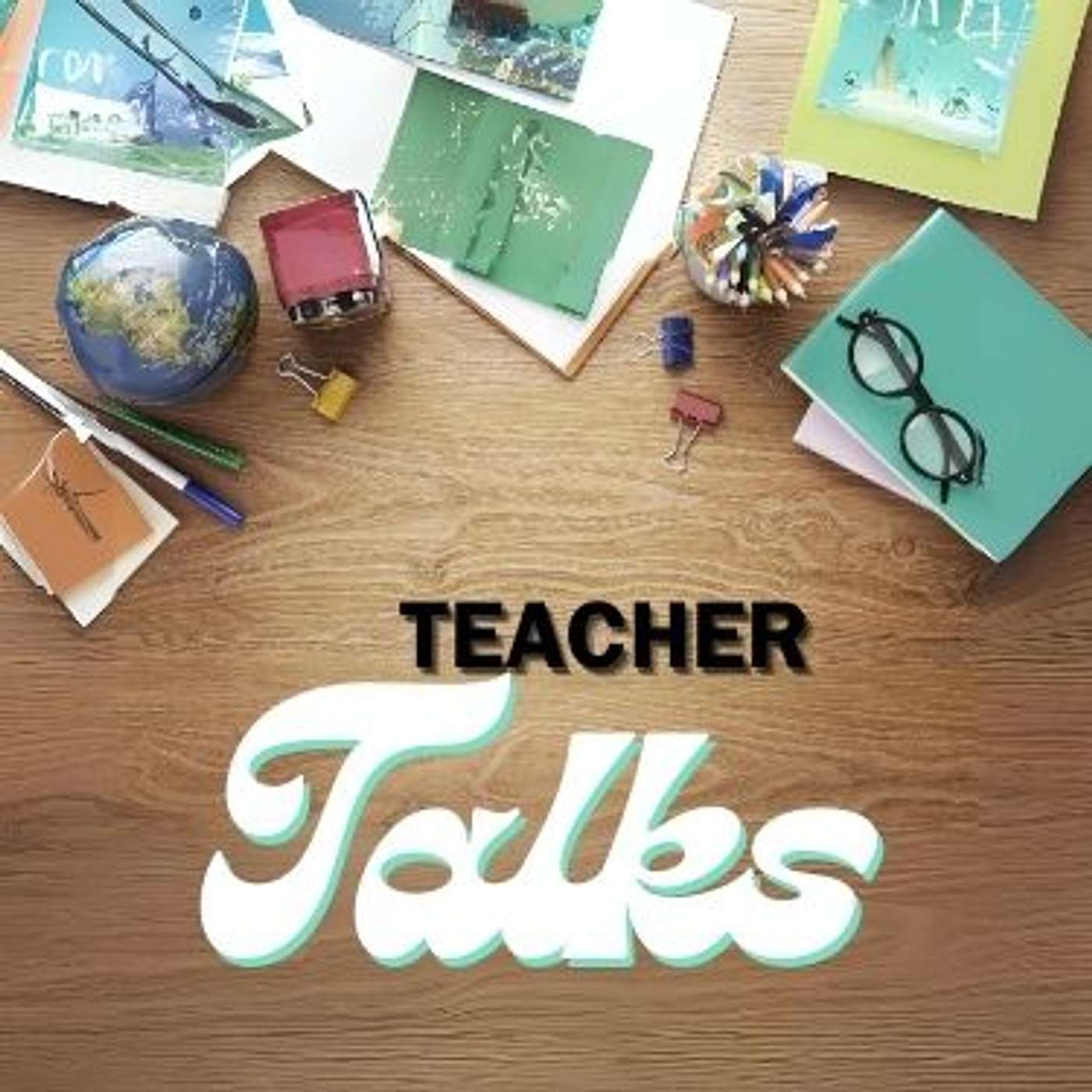 Teacher Talks
