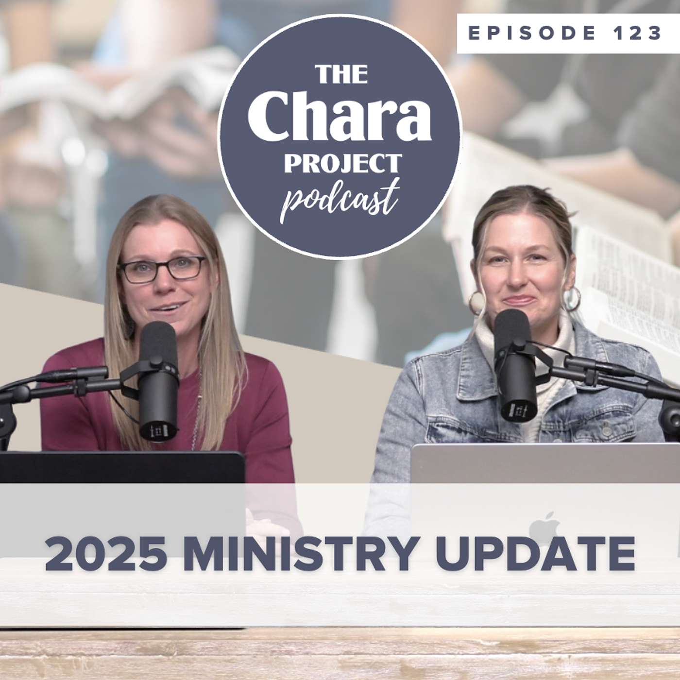 Ep. 123 | Chara Project Ministry Update 2025 Ep. 123 | Chara Project Ministry Update 2025