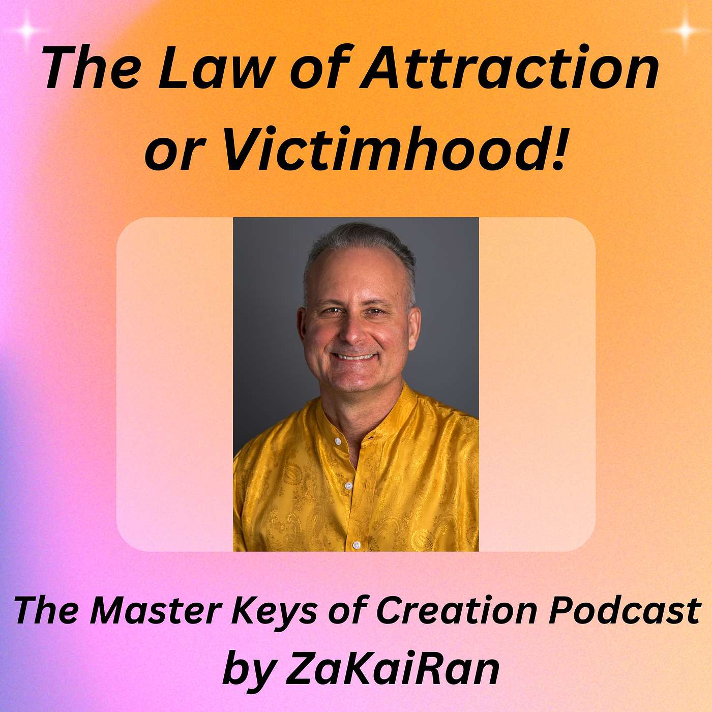 The Law of Attraction or Victimhood?  It’s your choice! episode artwork