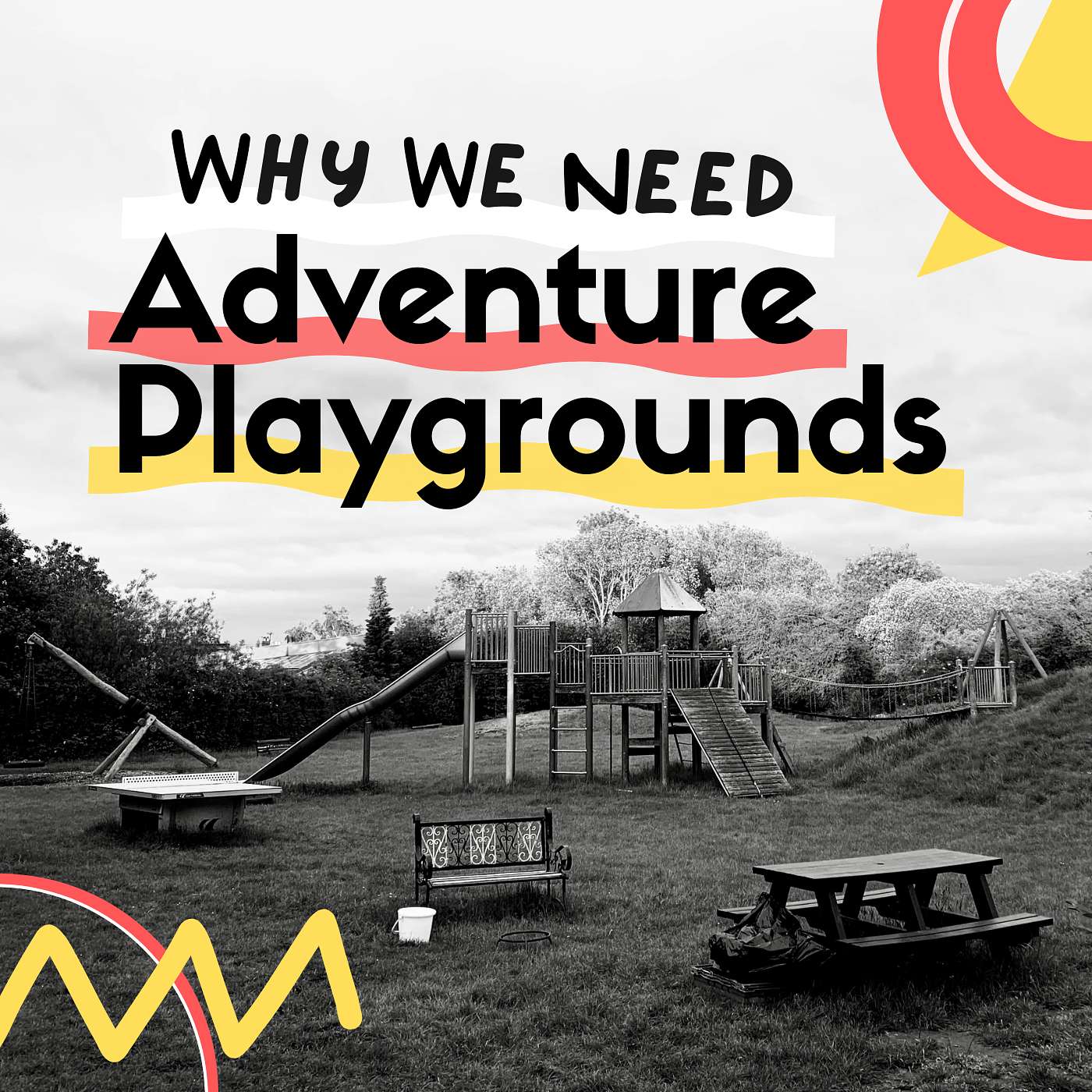 Why We Need Adventure Playgrounds