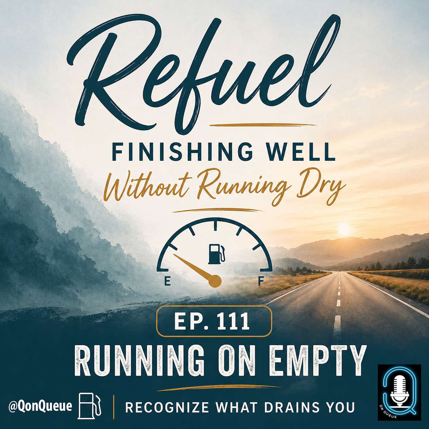 Q on Queue 111: Running on Empty