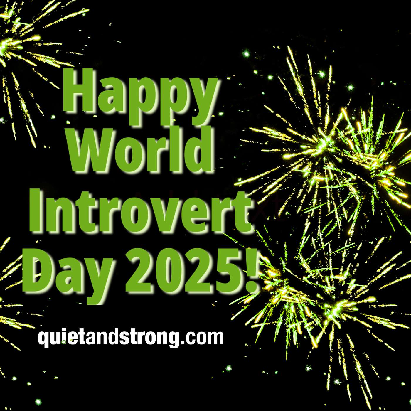 The Quiet and Strong Podcast, Especially for Introverts - Ep 204 - Happy World Introvert Day 2025!