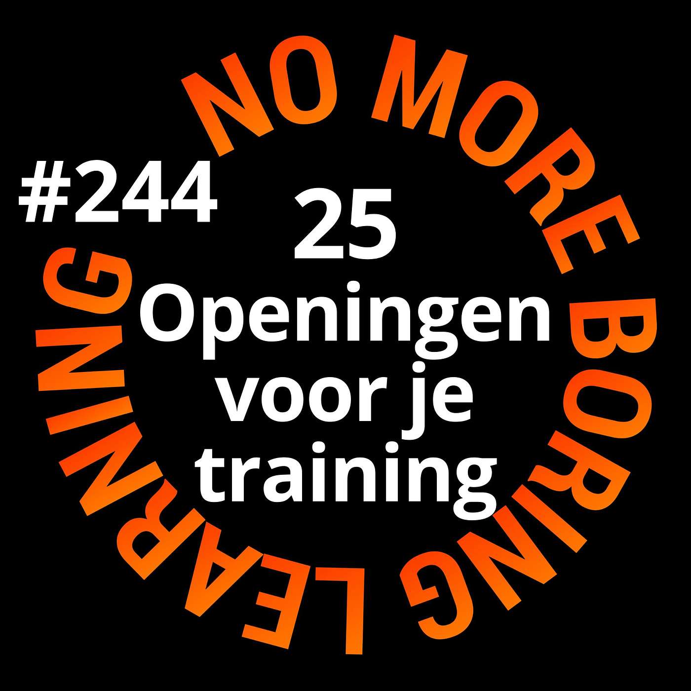 244. 25 killer openingen voor je trainingen