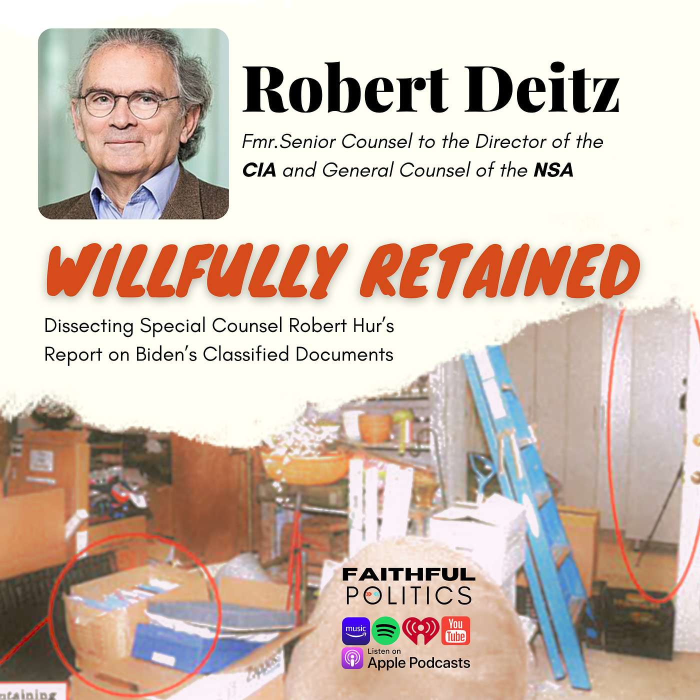 Willfully Retained: Dissecting Special Counsel Robert Hur’s Report on Biden’s Classified Documents w/Professor Robert Deitz episode artwork