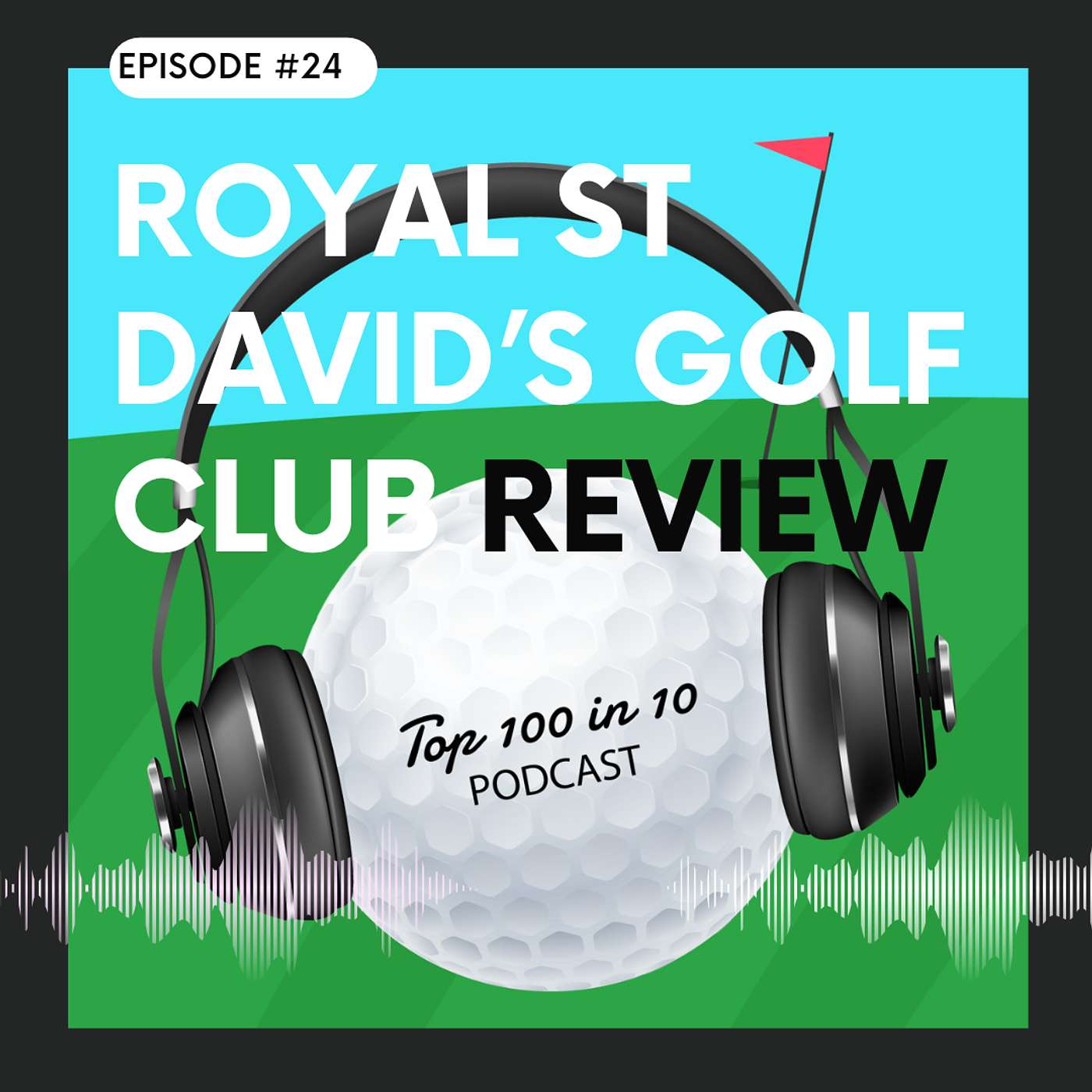 The Top 100 in 10 Golf Podcast