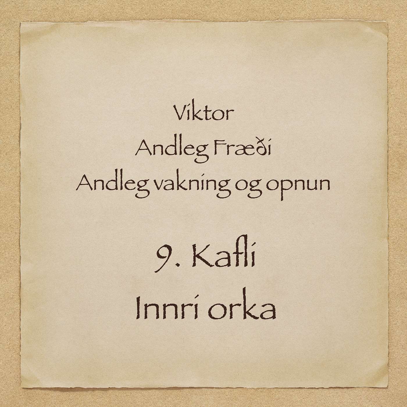 Viktor - Andleg fræði - 9. kafli - Innri orka episode artwork