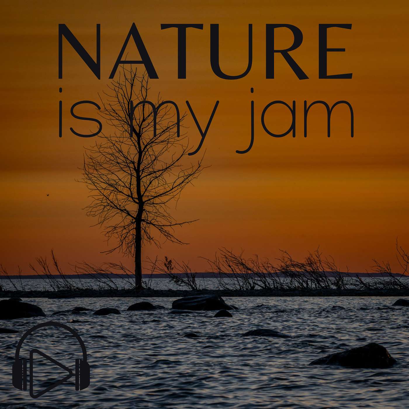 Nature Is My Jam