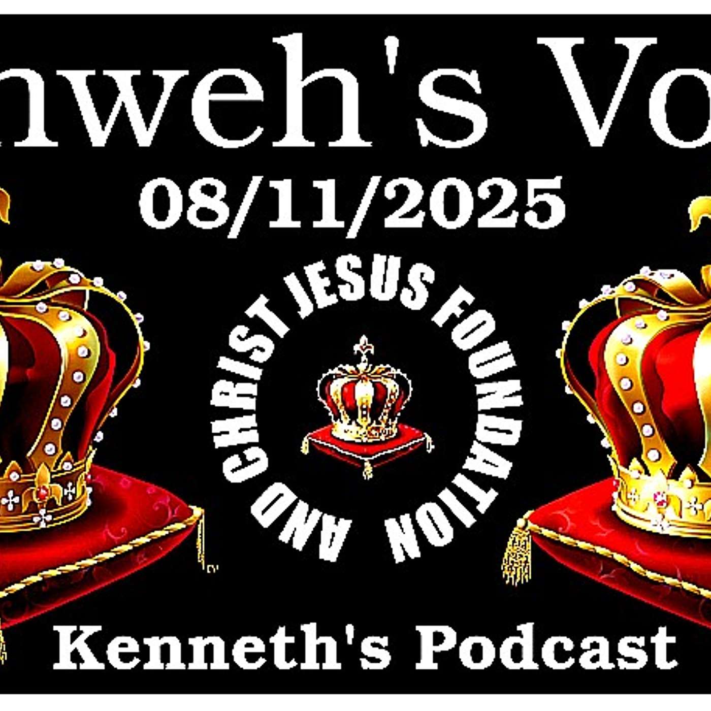 Yahweh's Voice - Loose Here! Yahweh's Voice  -  08/11/2025