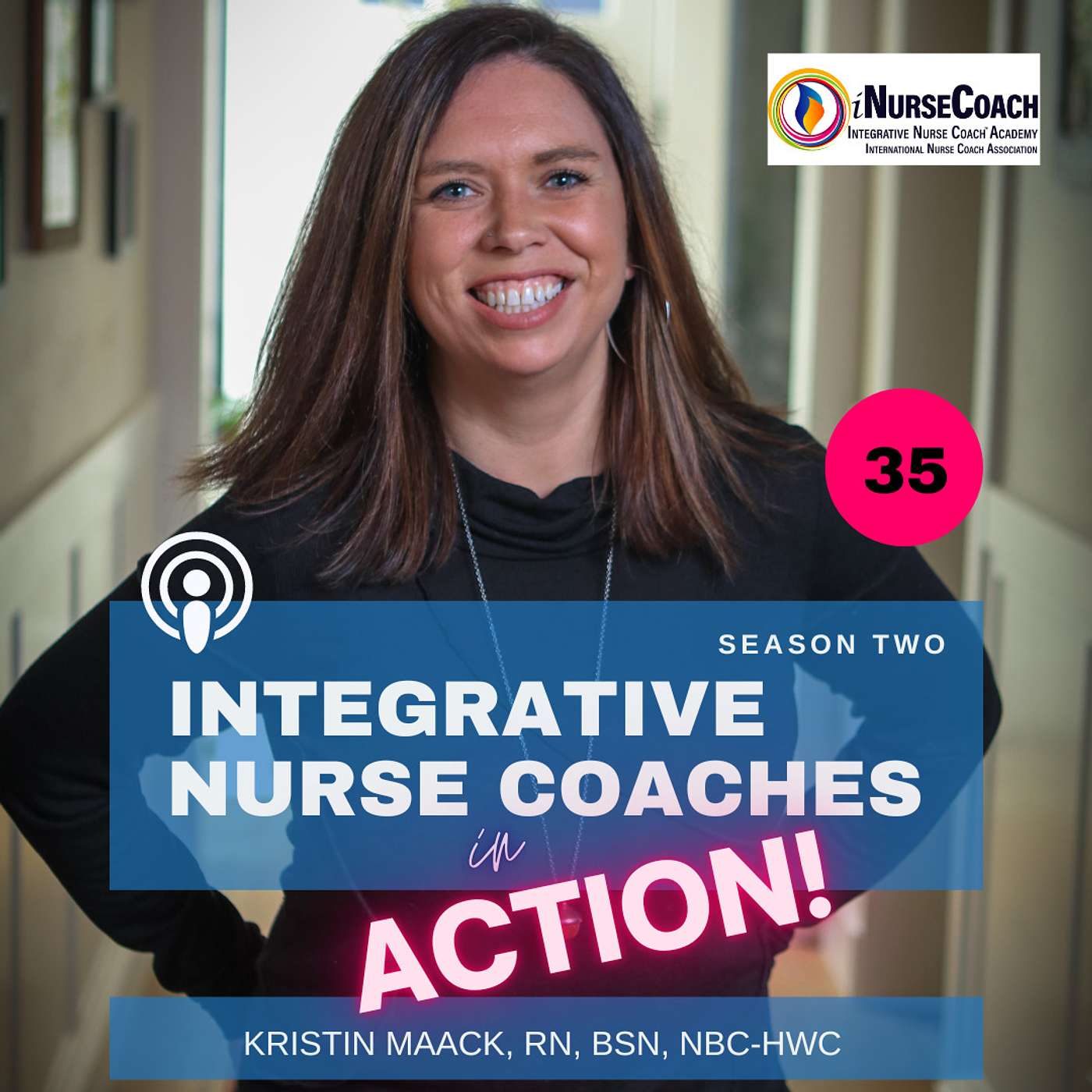 Lifestyle Strategies that Impact Nurse Coaching: Kristin Maack, BSN, RN, NBC-HWC episode artwork