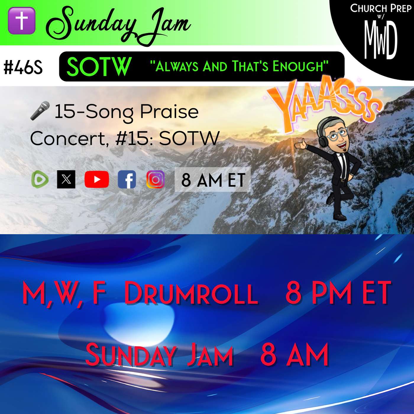 ✝️ #46S 🎤Sunday Jam, ft SOTW: "Always And That’s Enough" | Church Prep w/ MWD episode artwork