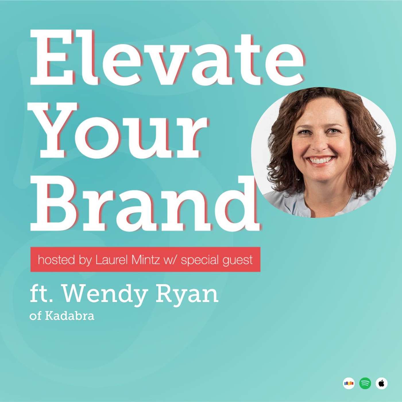 Purposeful Leadership ft. Wendy Ryan of Kadabra | EYB