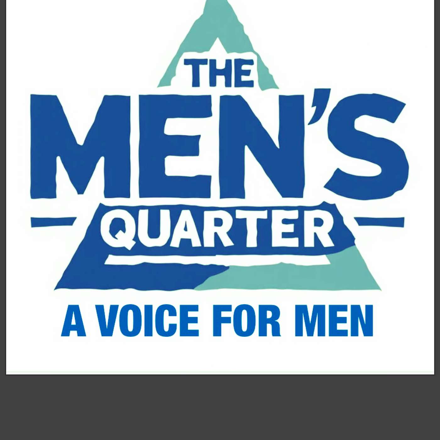 A MEN'S QUARTER 3 Part Mini Series discussing manhood. Pt 3 ... episode artwork
