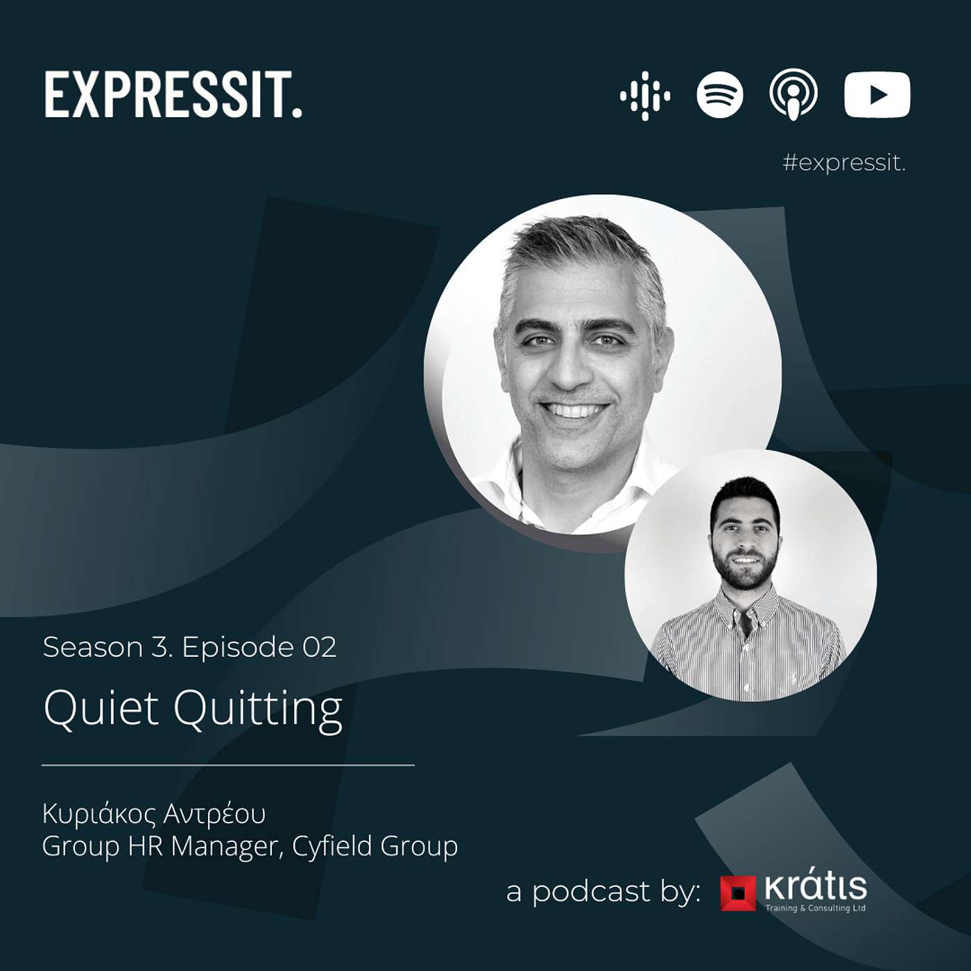 S03 Episode 2. Quiet Quitting. Κυριάκος Αντρέου, Group HR Manager, Cyfield Group