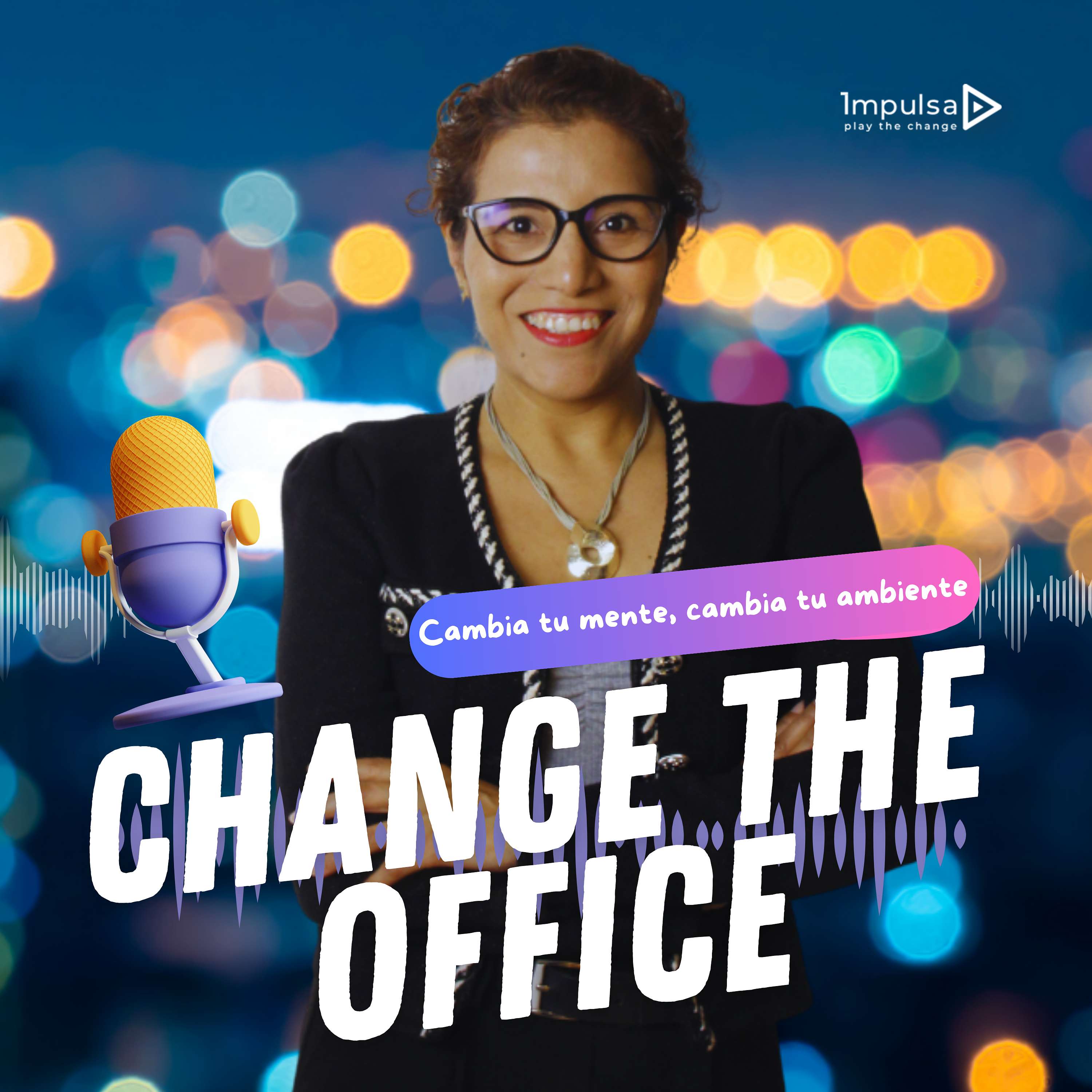Change the office | Cambia tu mente, cambia tu ambiente