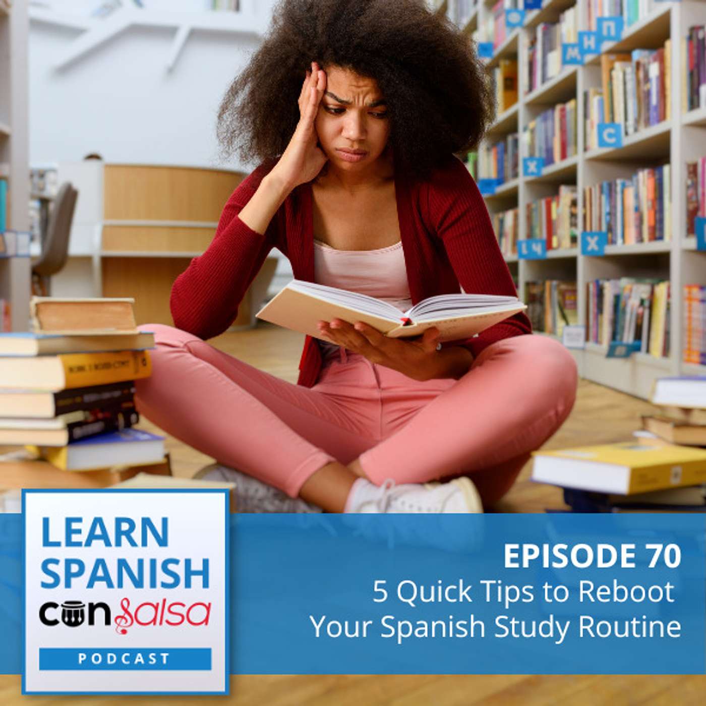 5 Quick Tips to Reboot Your Spanish Study Routine ♫ 70 [ENCORE]