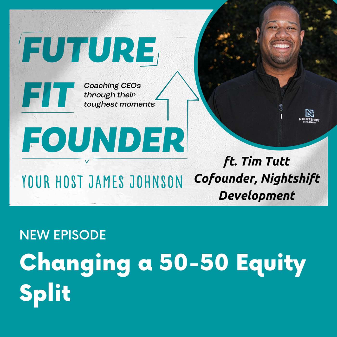 Changing a 50-50 Equity Split — with Tim Tutt of Nightshift Development