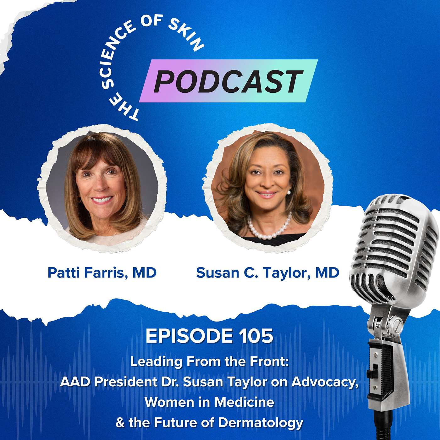 Leading From the Front: AAD President Dr. Susan Taylor on Advocacy, Women in Medicine & the Future of Dermatology