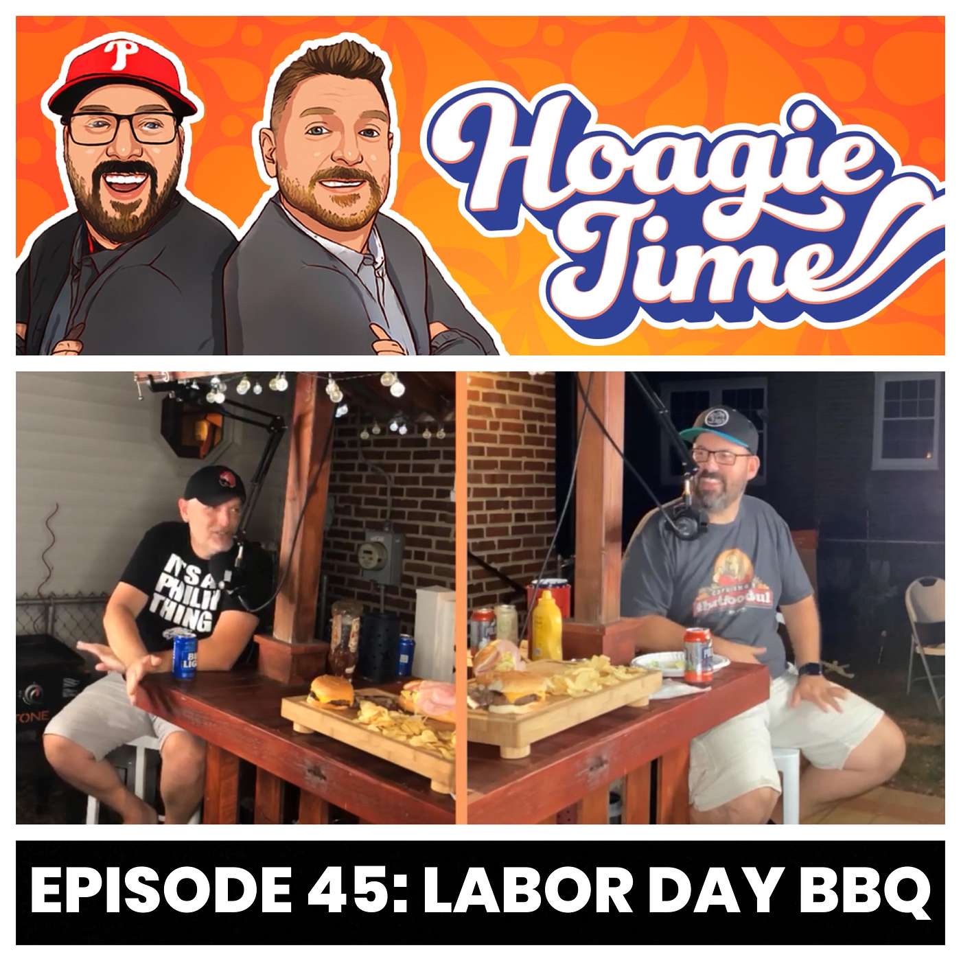 Hoagie Time Podcast Episode 45: Labor Day BBQ