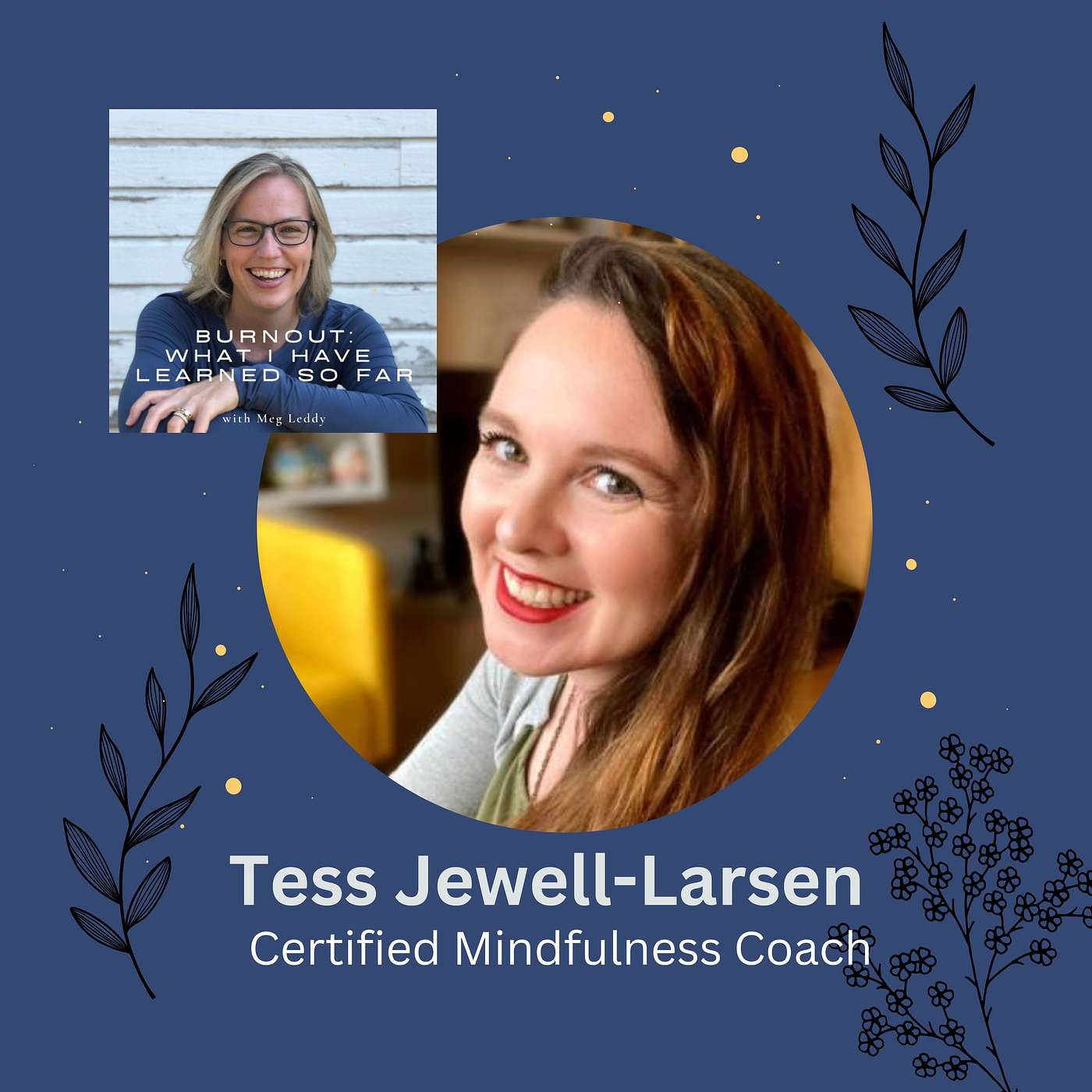 Burnout: What I Have Learned So Far with Meg Leddy