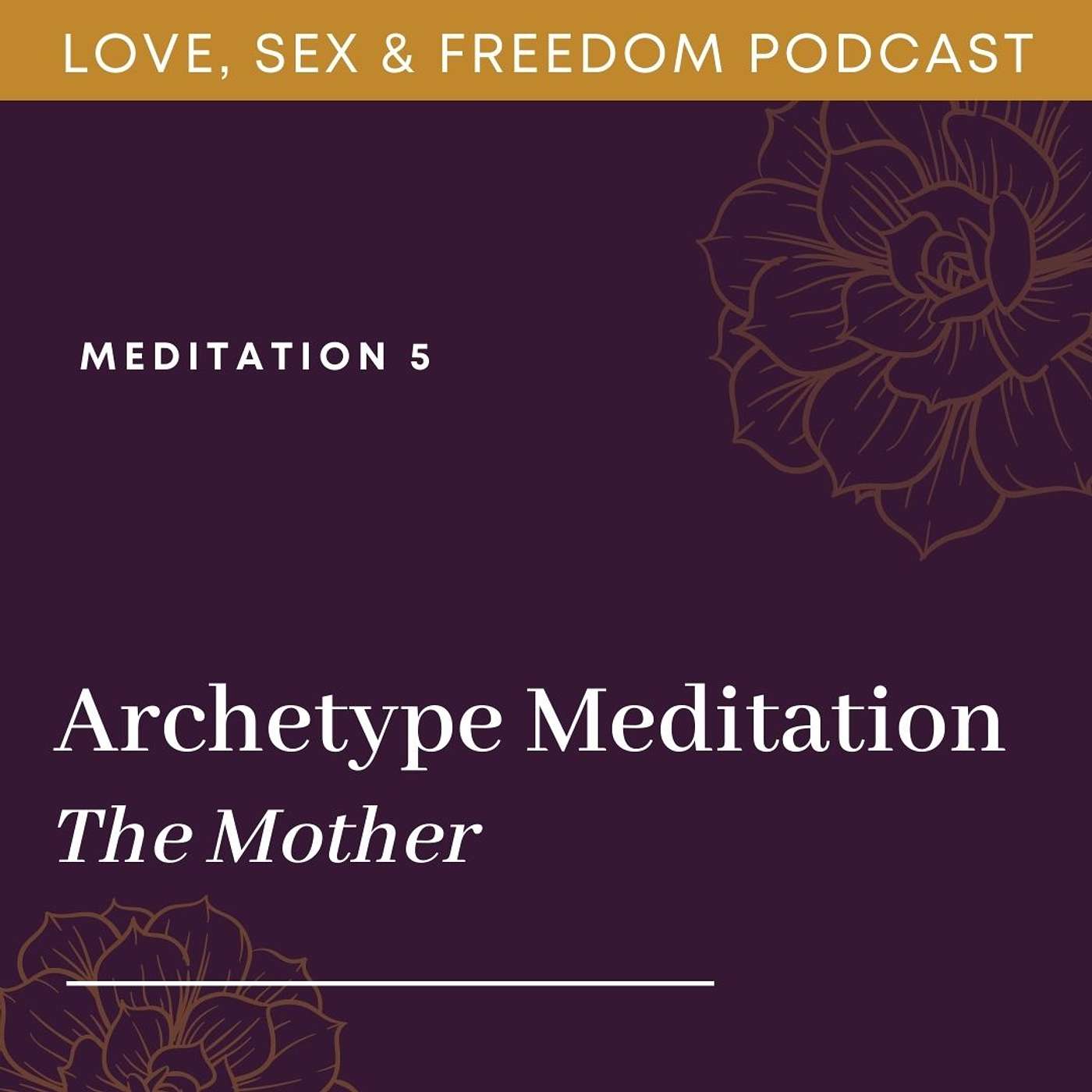 Archetype Meditation - The Mother