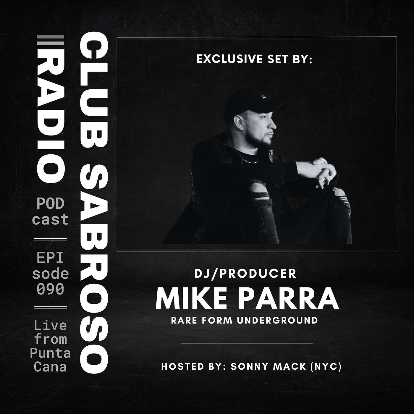 EP90: Bringing the Club to the Radio w/ Guest Mike Parra