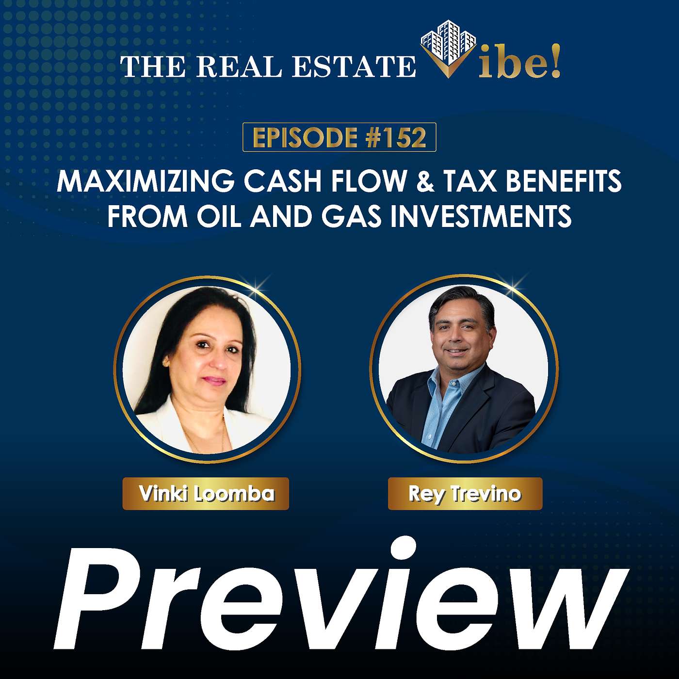 [Preview] Episode:152 - Maximizing Cash Flow and Tax Benefits From Oil and Gas Investments.