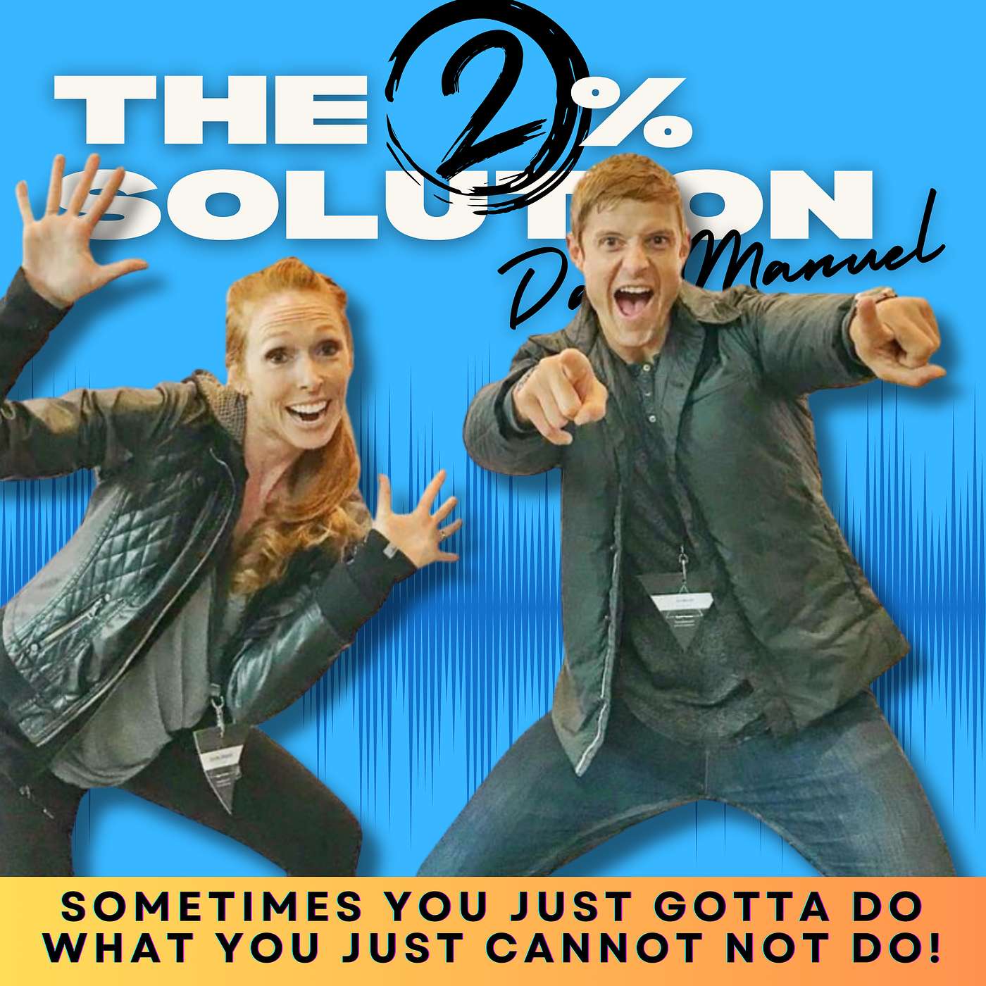 Sometimes You Just Gotta Do What You Just Cannot NOT Do! (That's a mouthful, eh?)