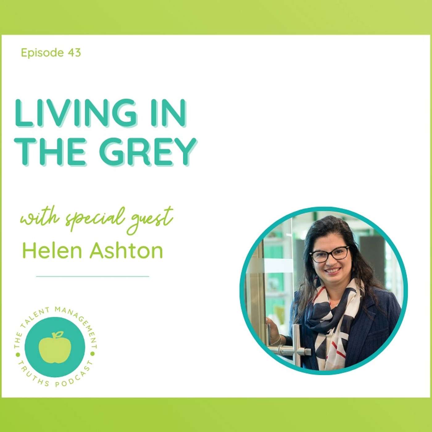 Living in the Grey with Helen Ashton