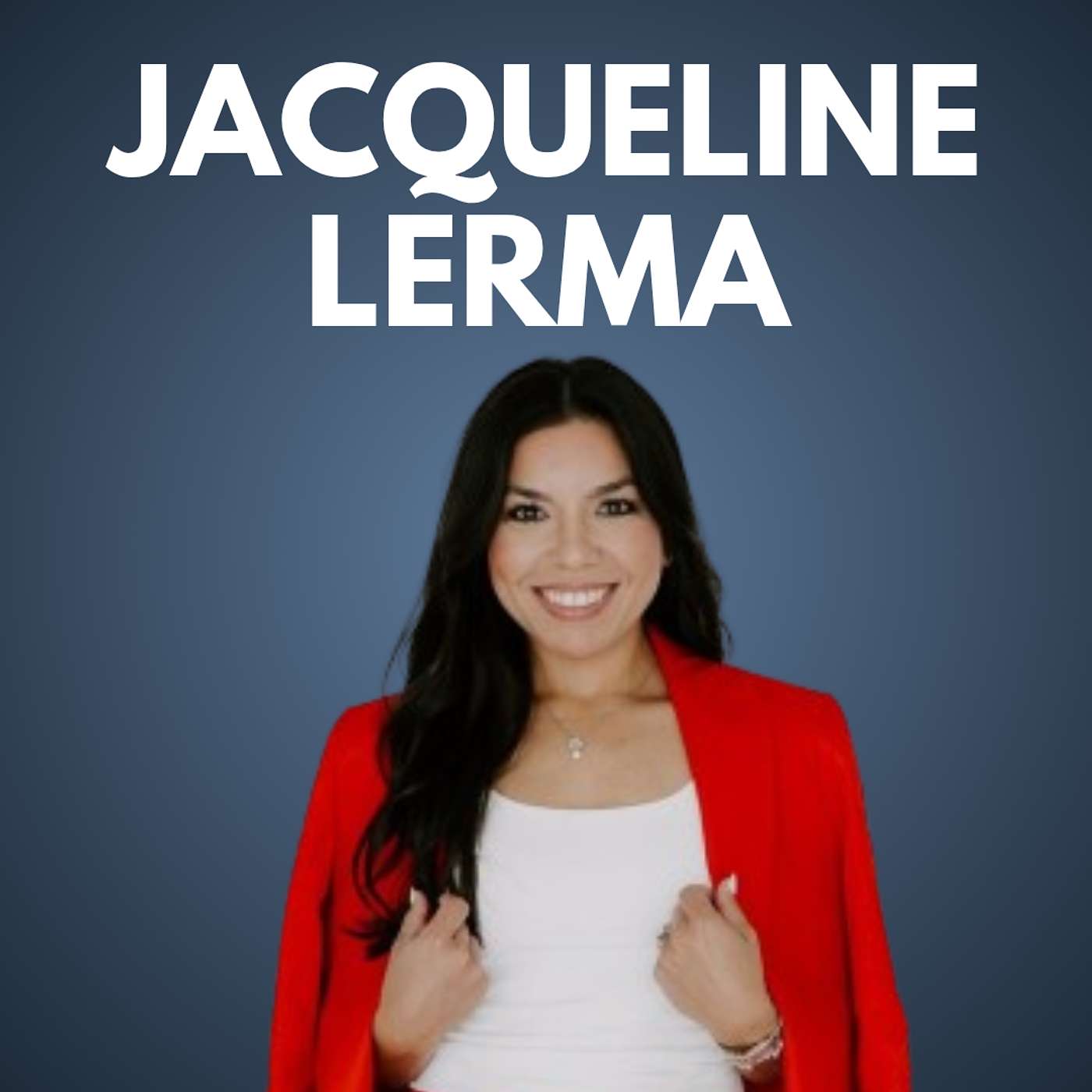 Jacqueline Lerma – Founder & CEO, MindBridge Solutions Assessment & Consulting