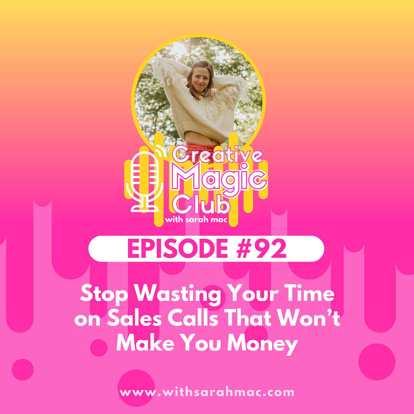 Stop Wasting Your Time on Sales Calls That Won’t Make You Money