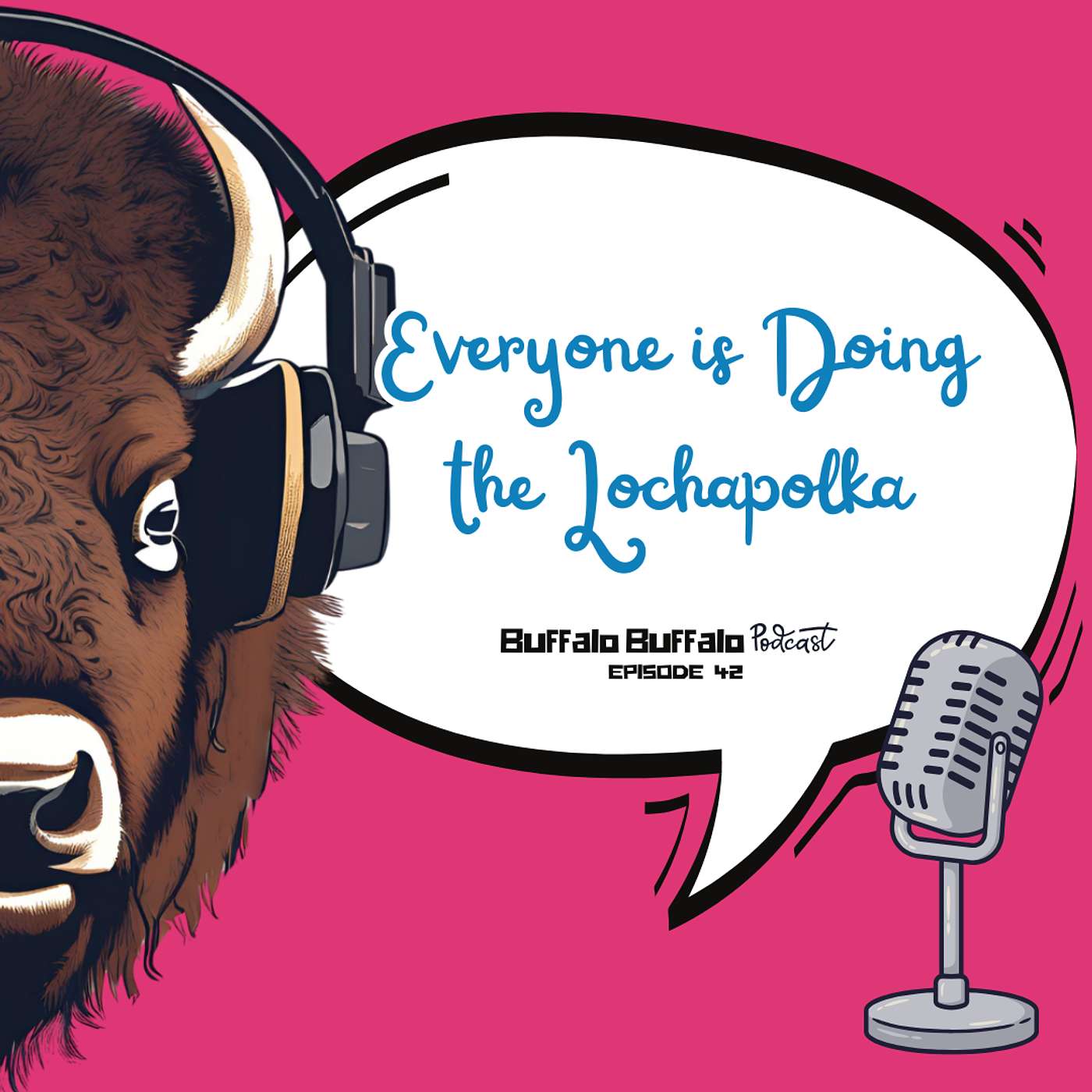 BBP 42: Everyone is Doing the Lochapolka