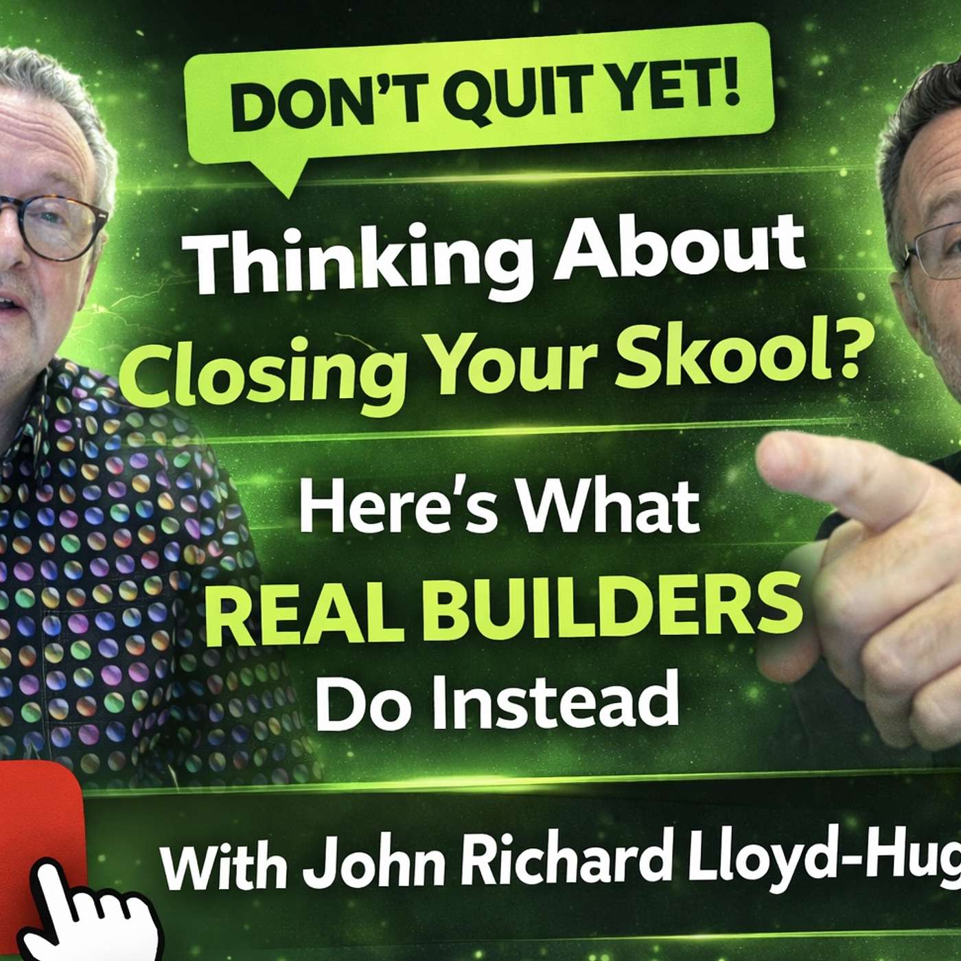 Thinking About Closing Your Skool? What Real Builders Do Instead with John Richard Lloyd Hughes