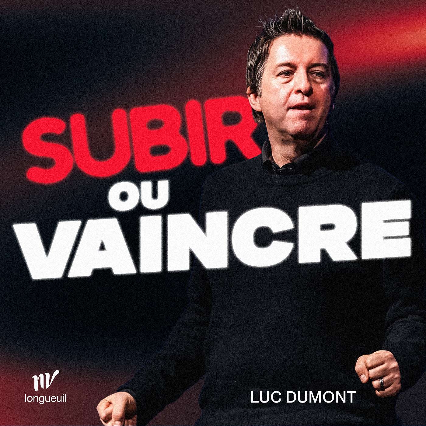 Comment vivre pleinement ce que Dieu veut pour toi | Luc Dumont