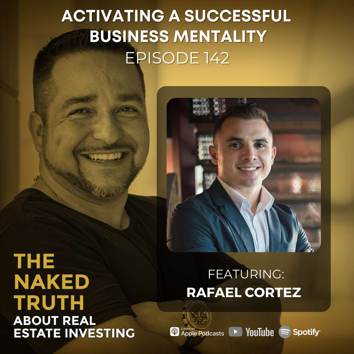EP142: Activating A Successful Business Mentality with Rafael Cortez episode artwork