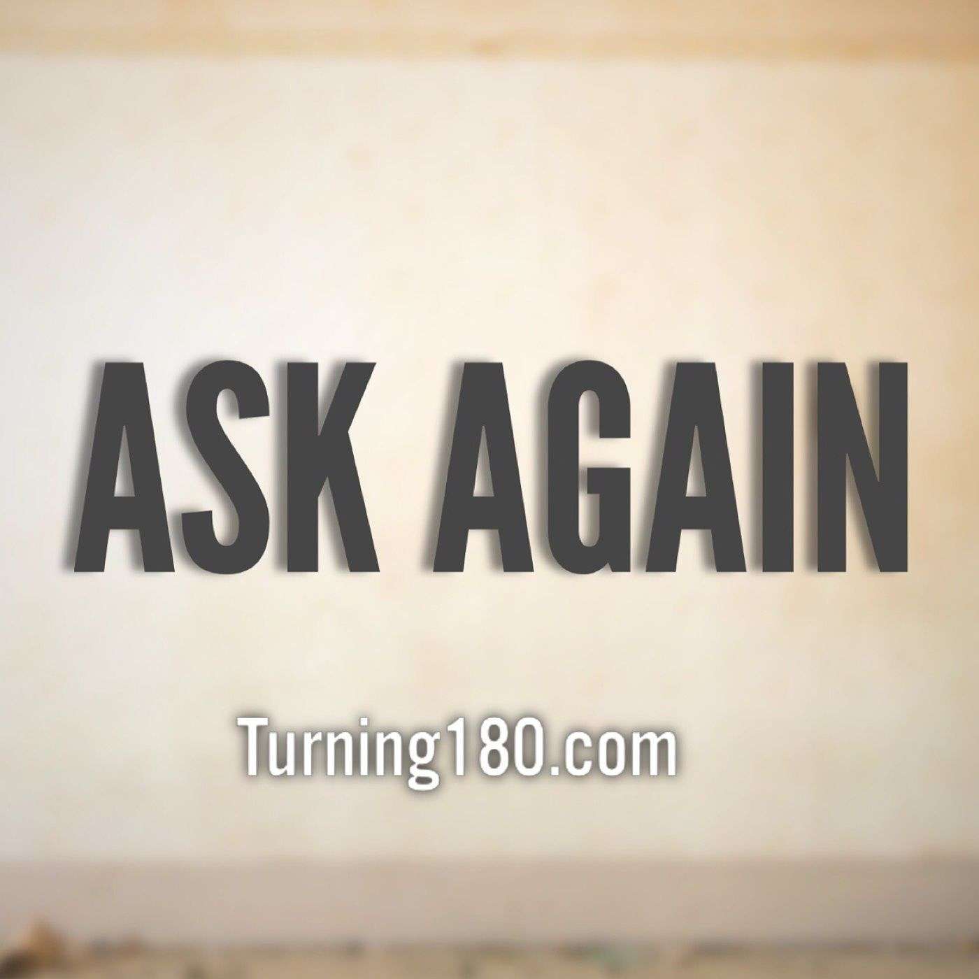 Ask Again