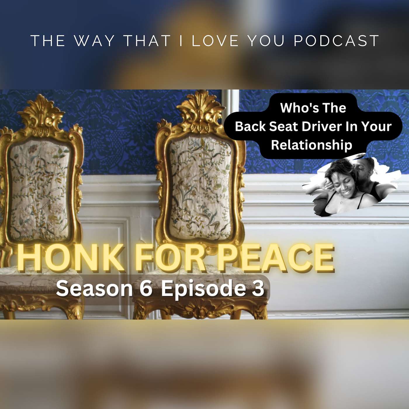 Honk For Peace Who's The Back Seat Driver In Your Relationship